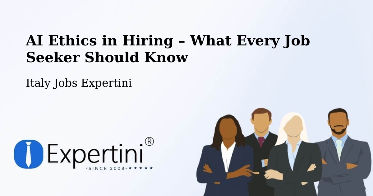 AI Ethics in Recruitment & Hiring – Brugnera - Brugnera, Italy Jobs Expertini