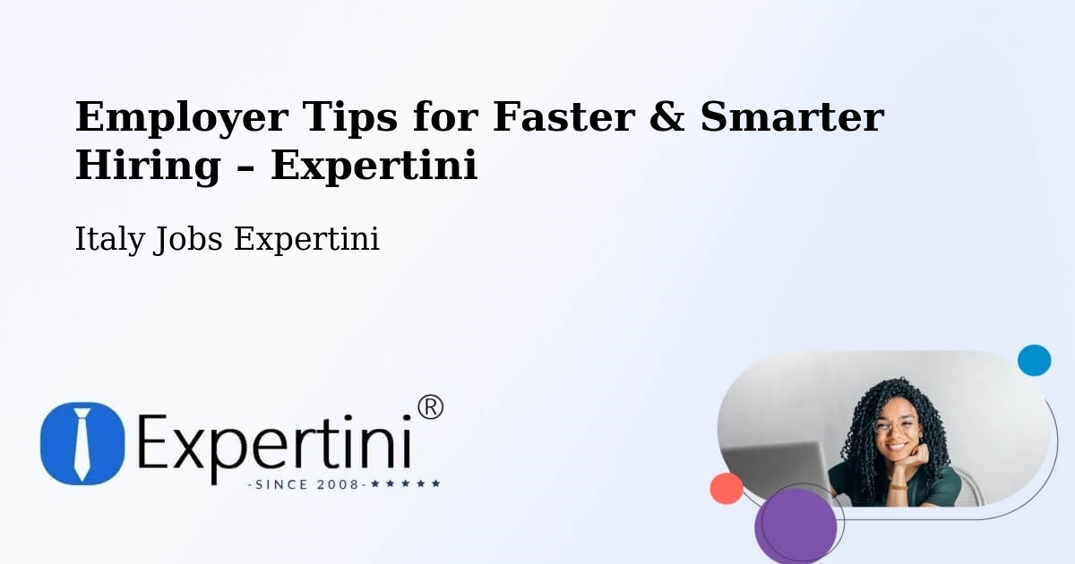 Employer Tips for Hiring & Recruitment – Brugnera - Brugnera, Italy Jobs Expertini