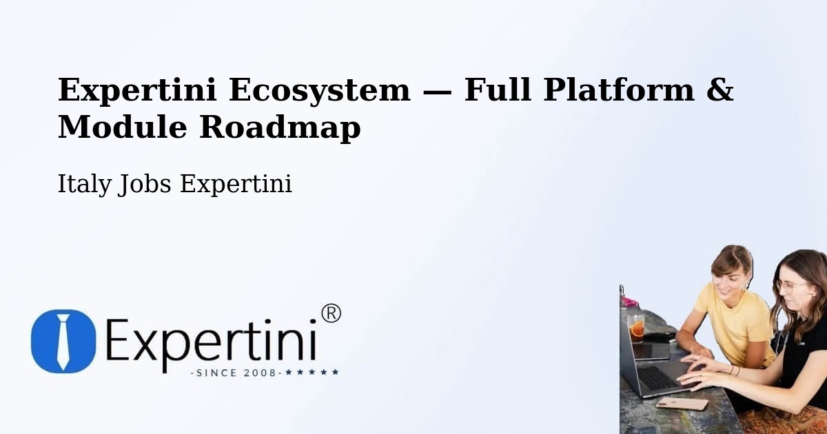 Expertini Ecosystem — Full Platform & Module Roadmap – Brugnera