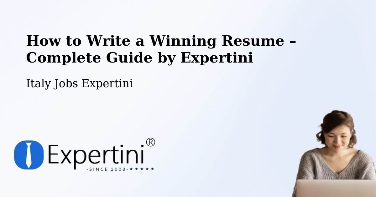Resume Writing Guide for Job Seekers – Brugnera - Brugnera, Italy Jobs Expertini